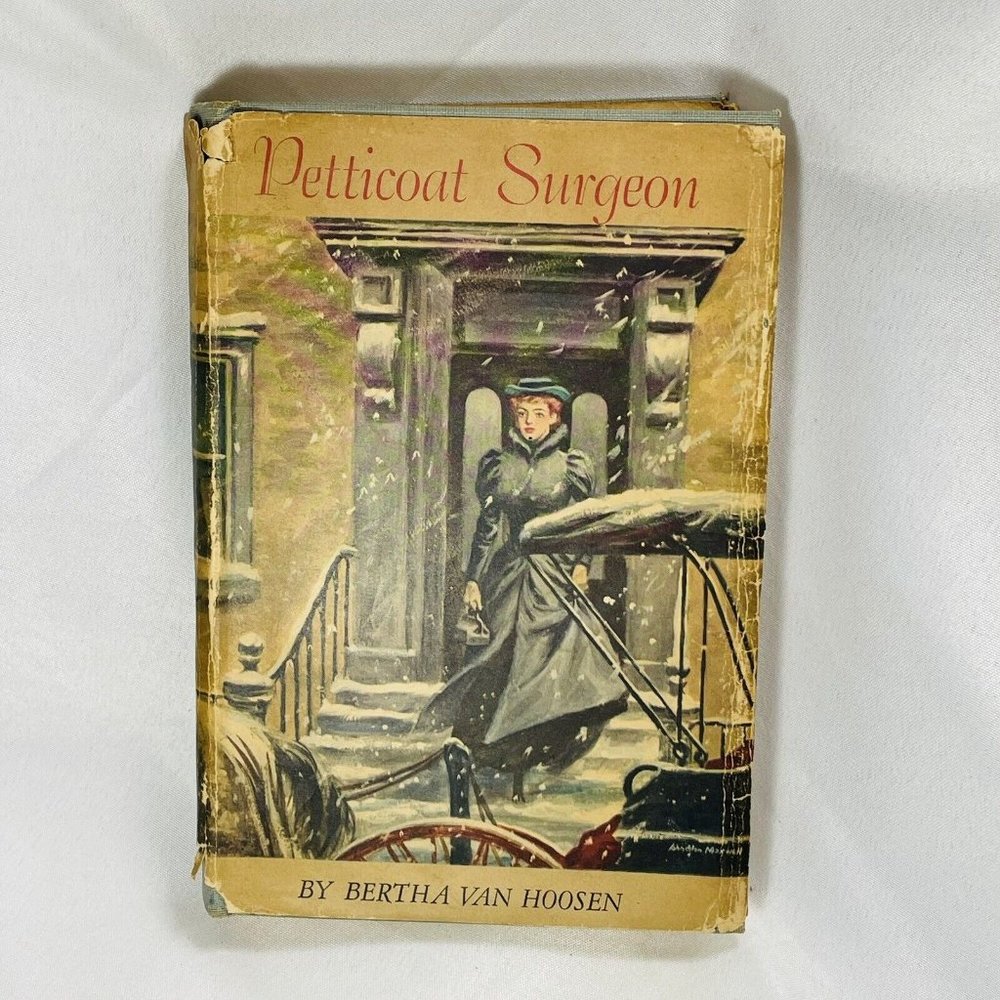 Petticoat Surgeon by Bertha Van Hoosen 1947 Peoples Book Club Vintage Hardcover